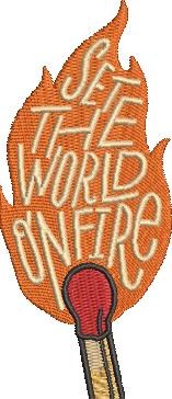 Set The World On Fire Matchstick Set The World On Fire Matchstick