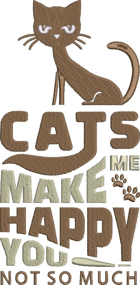 Cats Make Me Happy Quote Cats Make Me Happy Quote