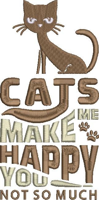 Cats Make Me Happy Quote Cats Make Me Happy Quote