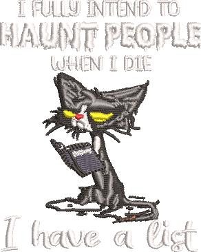 I Fully Intend To Haunt People Funny Quote I Fully Intend To Haunt People Funny Quote