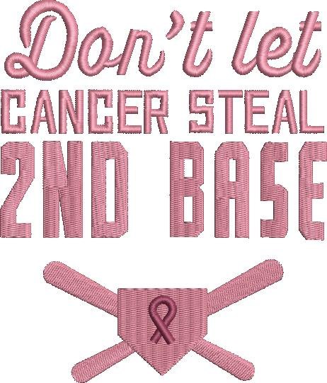 Dont Let Cancer Steal 2nd Base