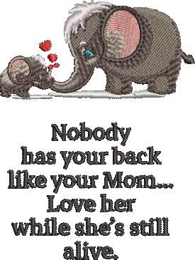 Nobody Has Your Back Like Mom Quote