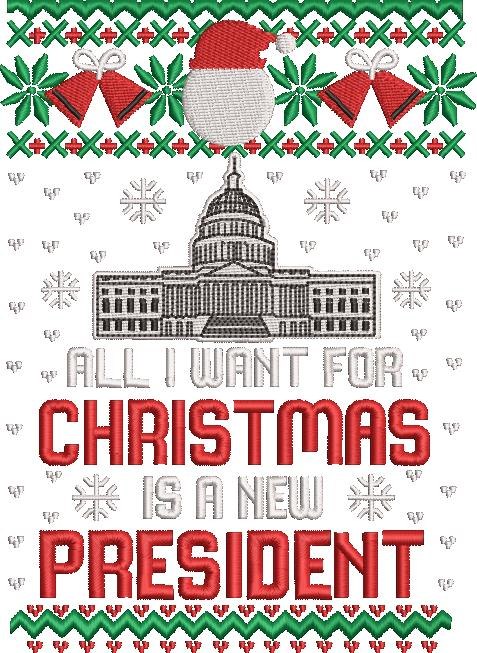 All I Want For Christmas Is A New President All I Want For Christmas Is A New President