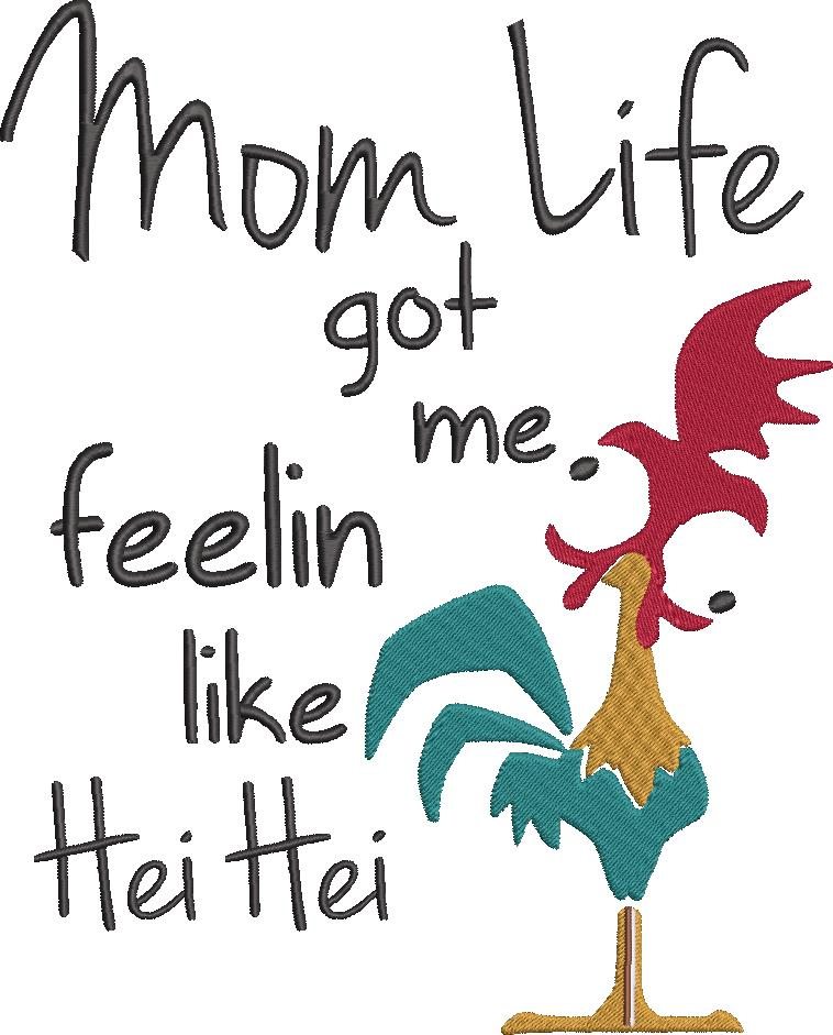 Mom life Got Me Feeling Like Hei Hei