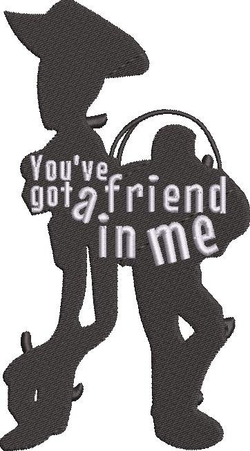You've Got A Friend In Me You've Got A Friend In Me