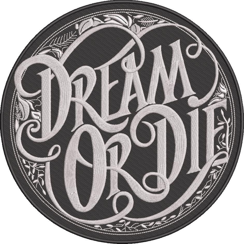 Dream Or Die
