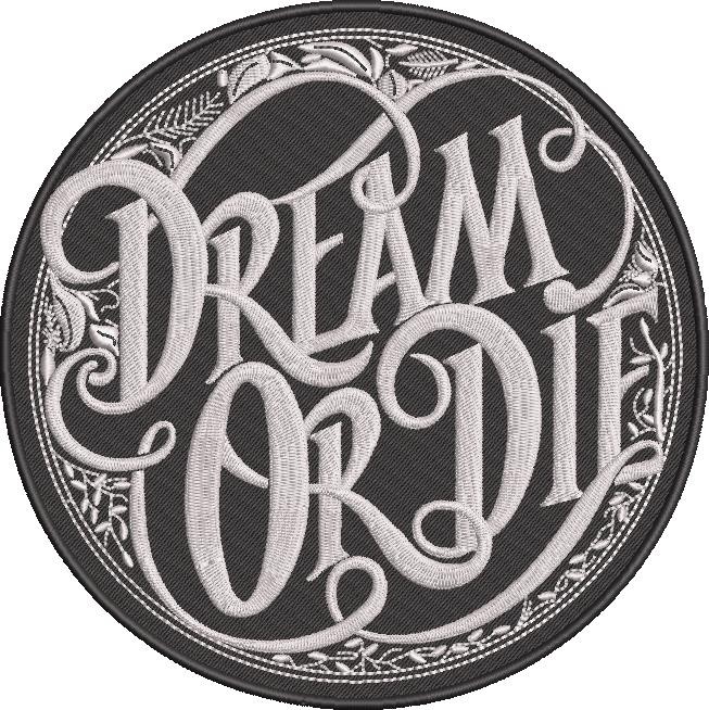 Dream Or Die