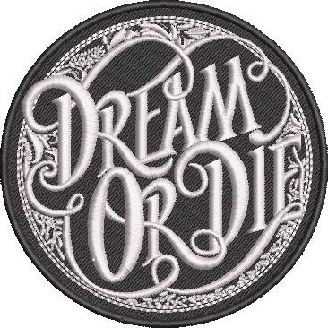Dream Or Die