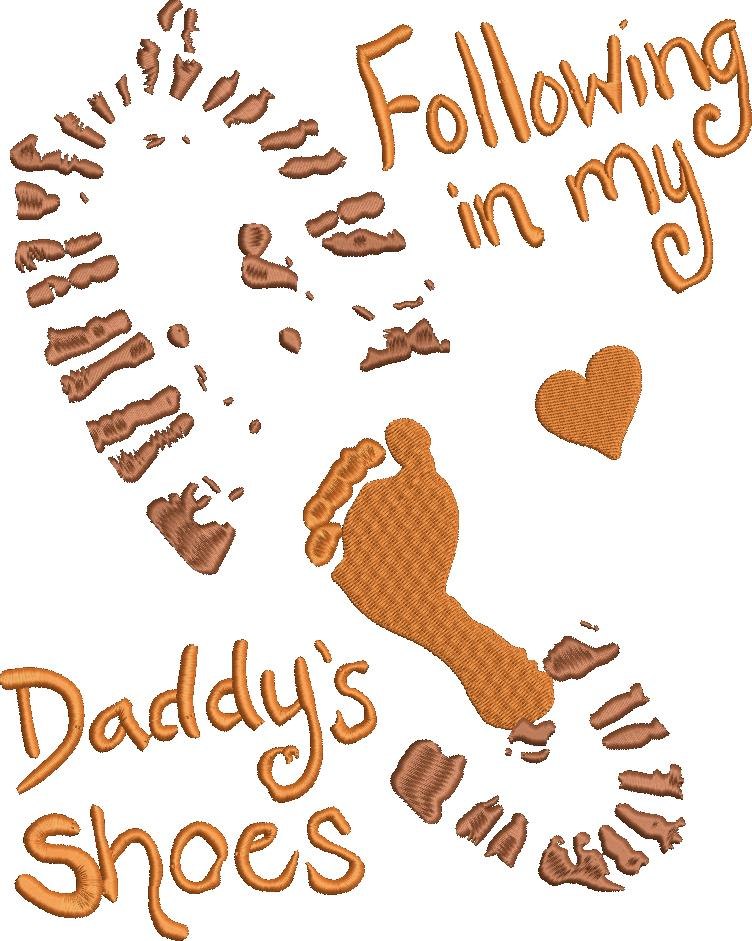 Following Me In Daddy's Shoes Following Me In Daddy's Shoes