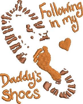 Following Me In Daddy's Shoes Following Me In Daddy's Shoes