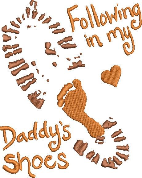 Following Me In Daddy's Shoes Following Me In Daddy's Shoes