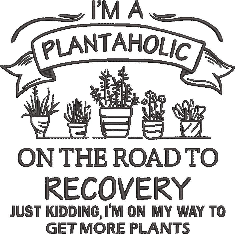 Plantaholic Quote Plantaholic Quote