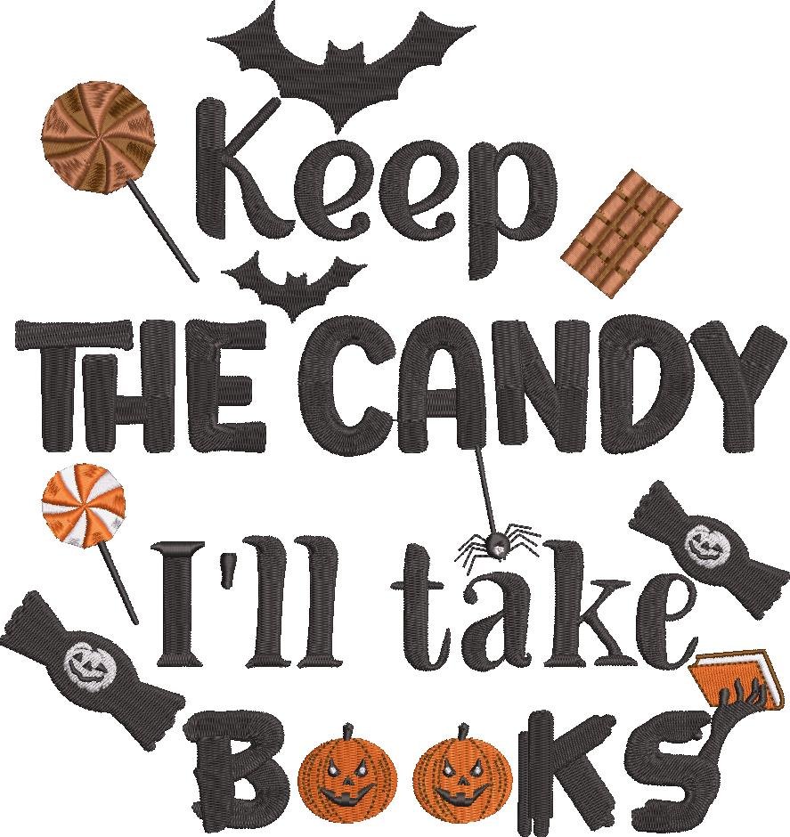 Keep The Candy I'll Take Books Quote