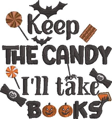 Keep The Candy I'll Take Books Quote
