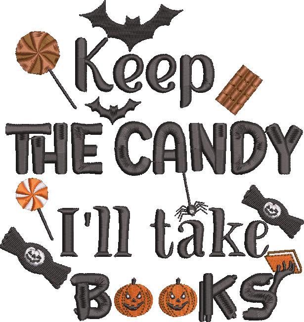 Keep The Candy I'll Take Books Quote
