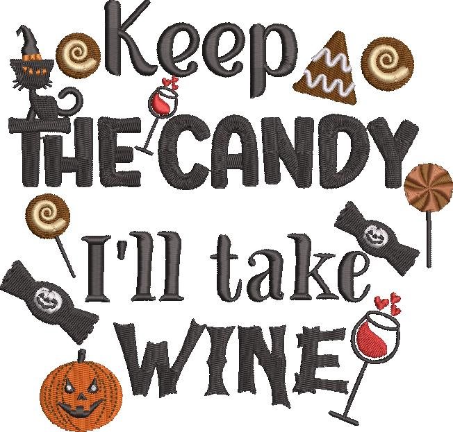 Keep The Candy I'll Take Wine Keep The Candy I'll Take Wine