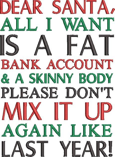 A Fat Bank Account And A Skinny Body Santa A Fat Bank Account And A Skinny Body Santa