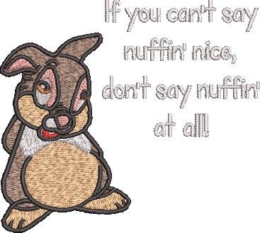 You Can't Say Nuffin' Nice Rabbit Quote You Can't Say Nuffin' Nice Rabbit Quote