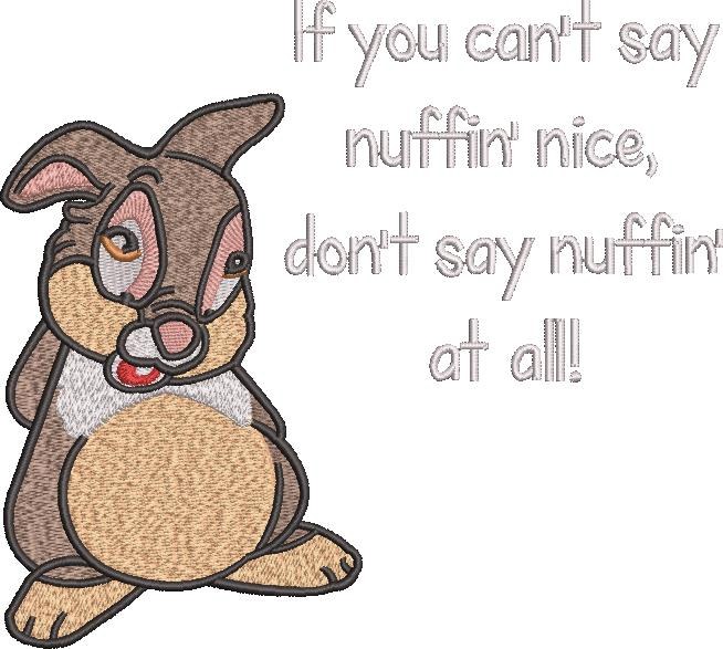 You Can't Say Nuffin' Nice Rabbit Quote You Can't Say Nuffin' Nice Rabbit Quote