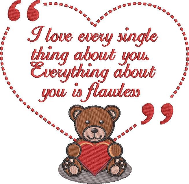 I Love Every Single Thing About You Bear Quote I Love Every Single Thing About You Bear Quote