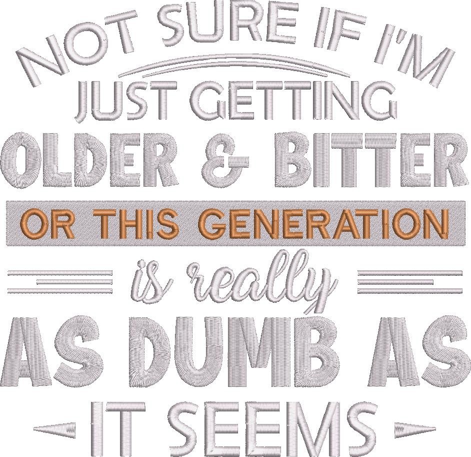 Getting Older And Bitter Quote Getting Older And Bitter Quote