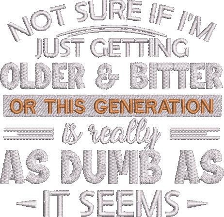 Getting Older And Bitter Quote Getting Older And Bitter Quote