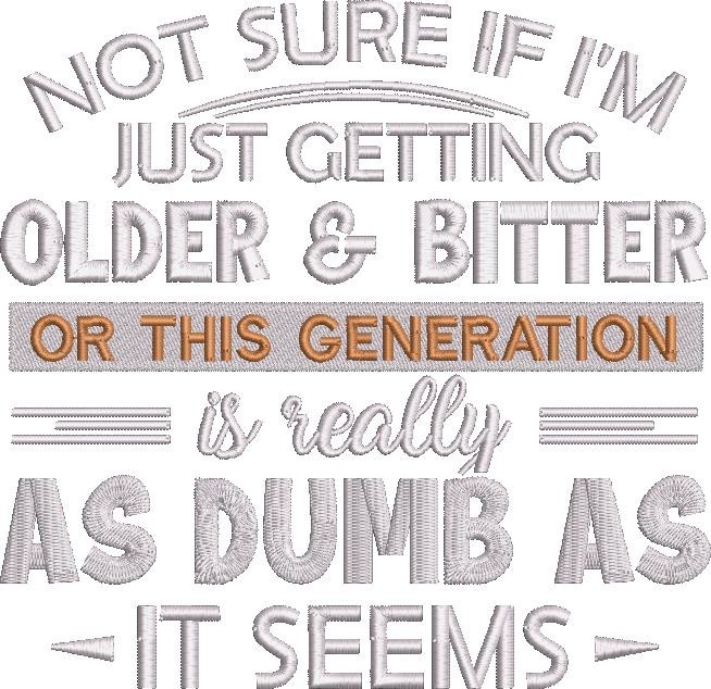 Getting Older And Bitter Quote Getting Older And Bitter Quote