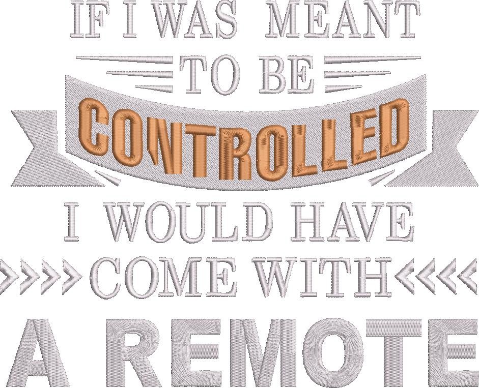 To Be Controlled Quote To Be Controlled Quote