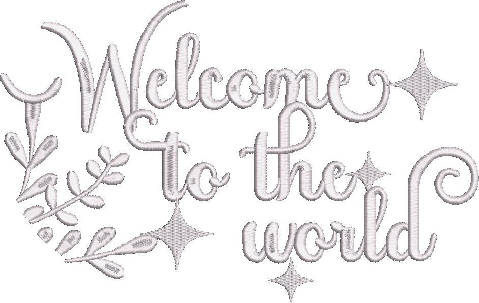 Welcome To The World Welcome To The World