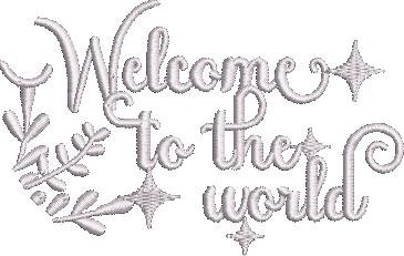 Welcome To The World Welcome To The World