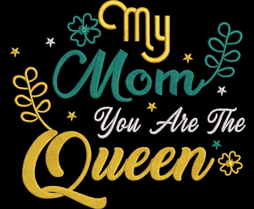 Mom You Are The Queen Mom You Are The Queen