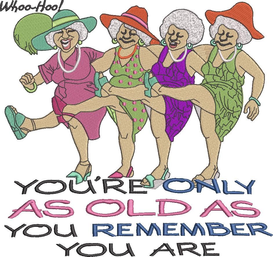As Old As You Remember - Save The Old Four Ladies As Old As You Remember - Save The Old Four Ladies