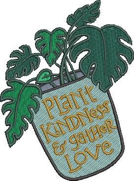 Plant Kindness And Gather Love Plant Kindness And Gather Love