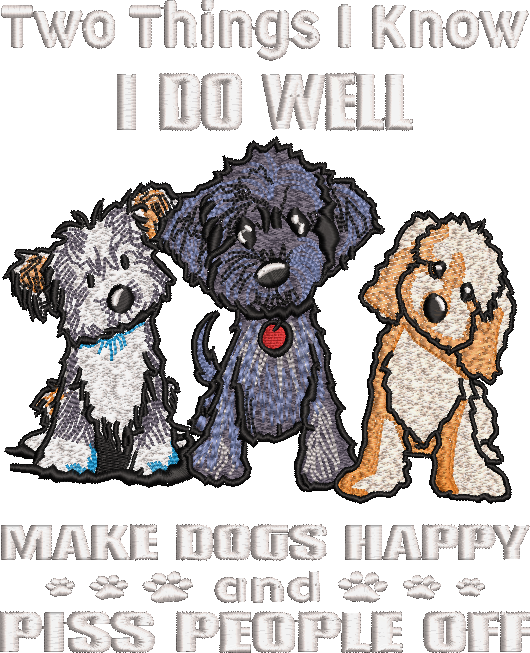 Two Things I Know Dogs Quote 
