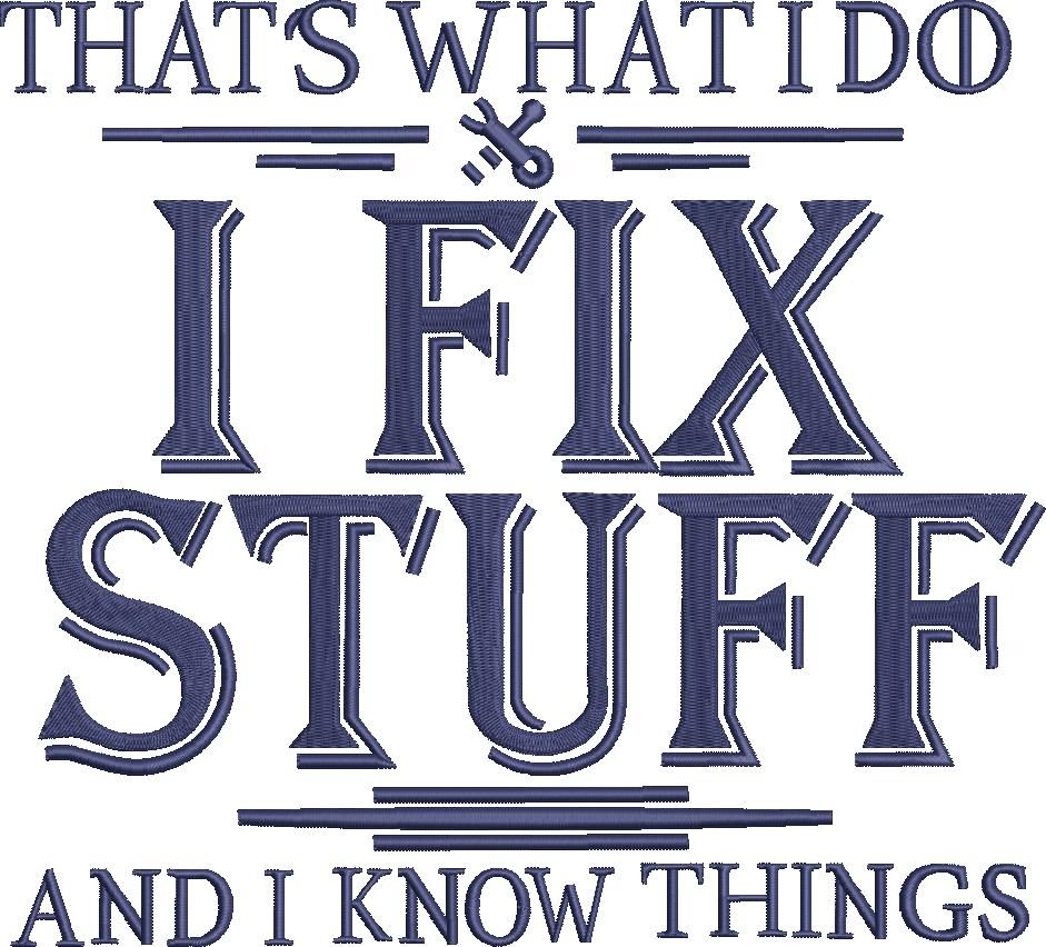 I Fix Stuff Quote I Fix Stuff Quote