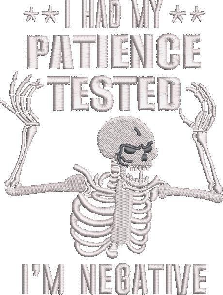 Patience Tested Skeleton Quote Patience Tested Skeleton Quote