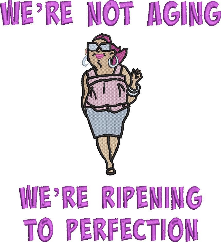We're Not Aging Quote - Single Lady We're Not Aging Quote - Single Lady