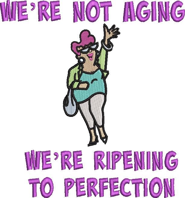 We're Not Aging Quote - A Single Lady We're Not Aging Quote - A Single Lady