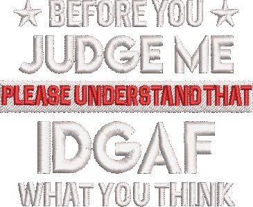 Before You Judge Me Quote Before You Judge Me Quote