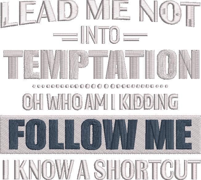 Follow Me Funny Quote Follow Me Funny Quote