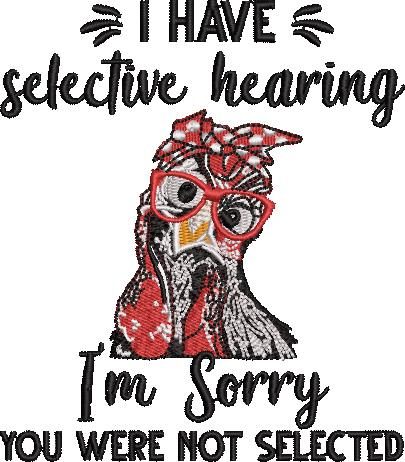 Selective Hearing Chicken Quote Selective Hearing Chicken Quote