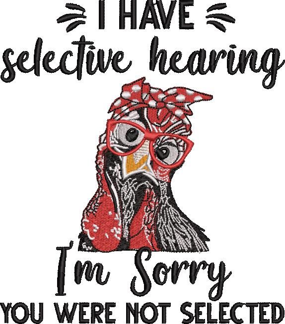Selective Hearing Chicken Quote Selective Hearing Chicken Quote