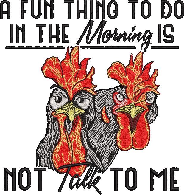 No Talking in Morning Funny Chicken Quote
