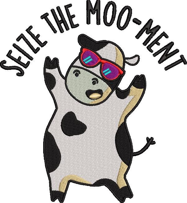 Seize The Moo-Ment Cow Quote Seize The Moo-Ment Cow Quote