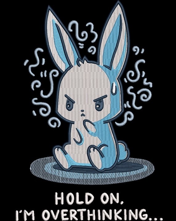 I'm Overthinking Funny Rabbit Quote