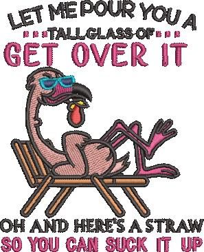 Get Over It Flamingo Quote Get Over It Flamingo Quote
