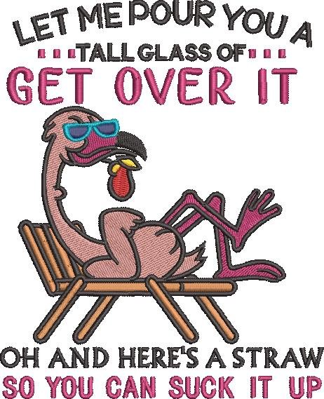 Get Over It Flamingo Quote Get Over It Flamingo Quote
