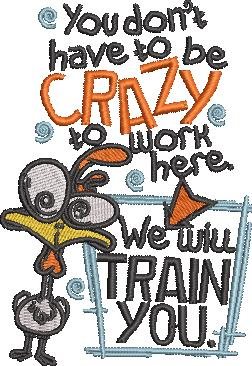 You Don't Have To Be Crazy Funny Chicken Quote You Don't Have To Be Crazy Funny Chicken Quote