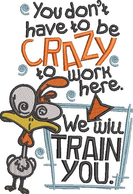You Don't Have To Be Crazy Funny Chicken Quote You Don't Have To Be Crazy Funny Chicken Quote