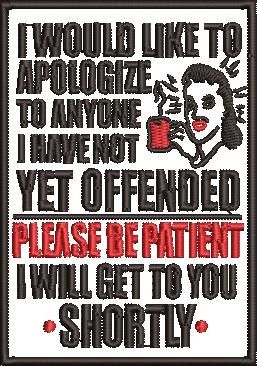 I Have Not Yet Offended